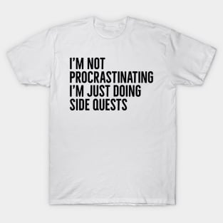Funny Gamer Gaming Doing Side Quests T-Shirt